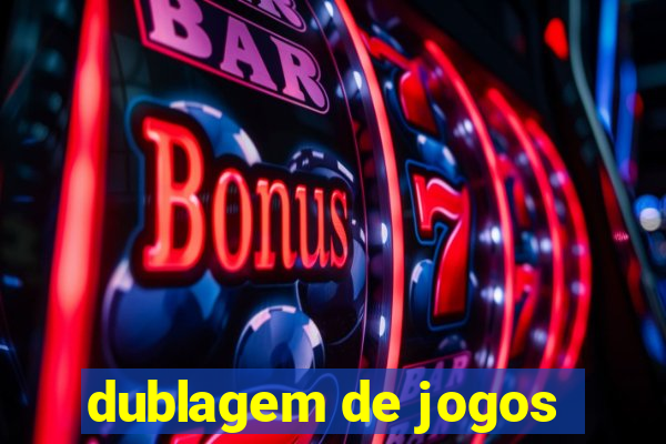 dublagem de jogos